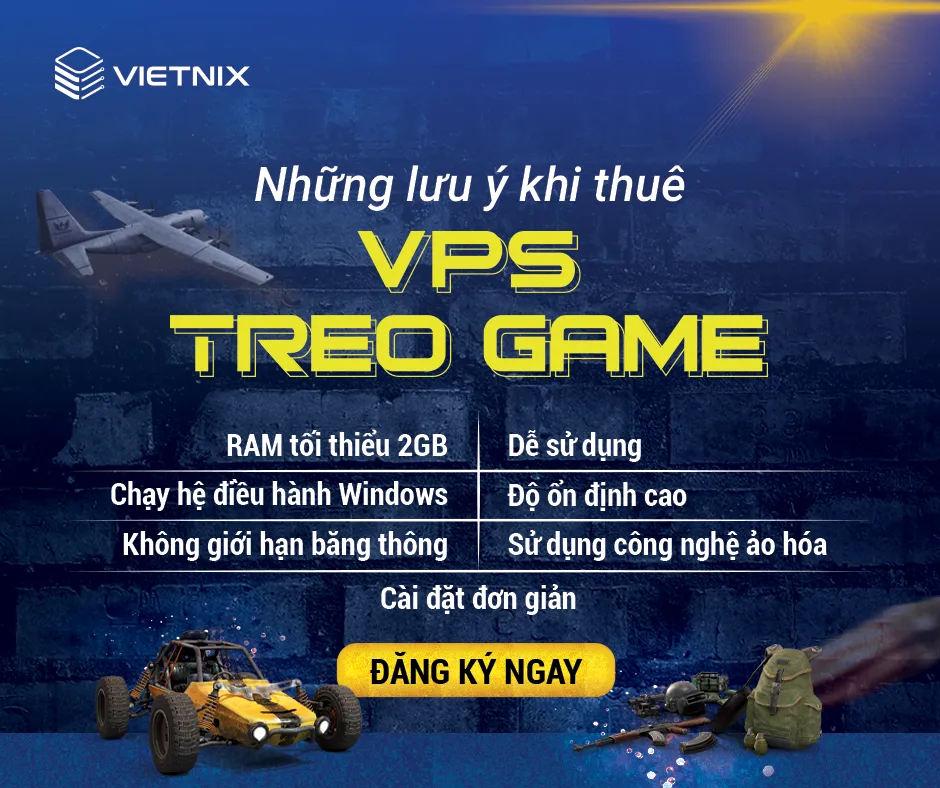 Những lưu ý khi thuê VPS treo game